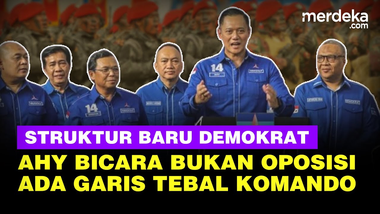 AHY Singgung Bukan Oposisi, Ada Garis Tebal Komando di Struktur Baru Demokrat