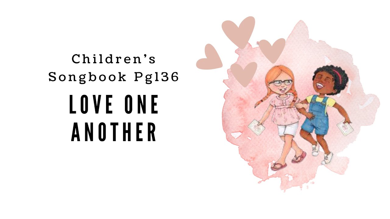 Love One Another | LDS Primary Song Sing Along
