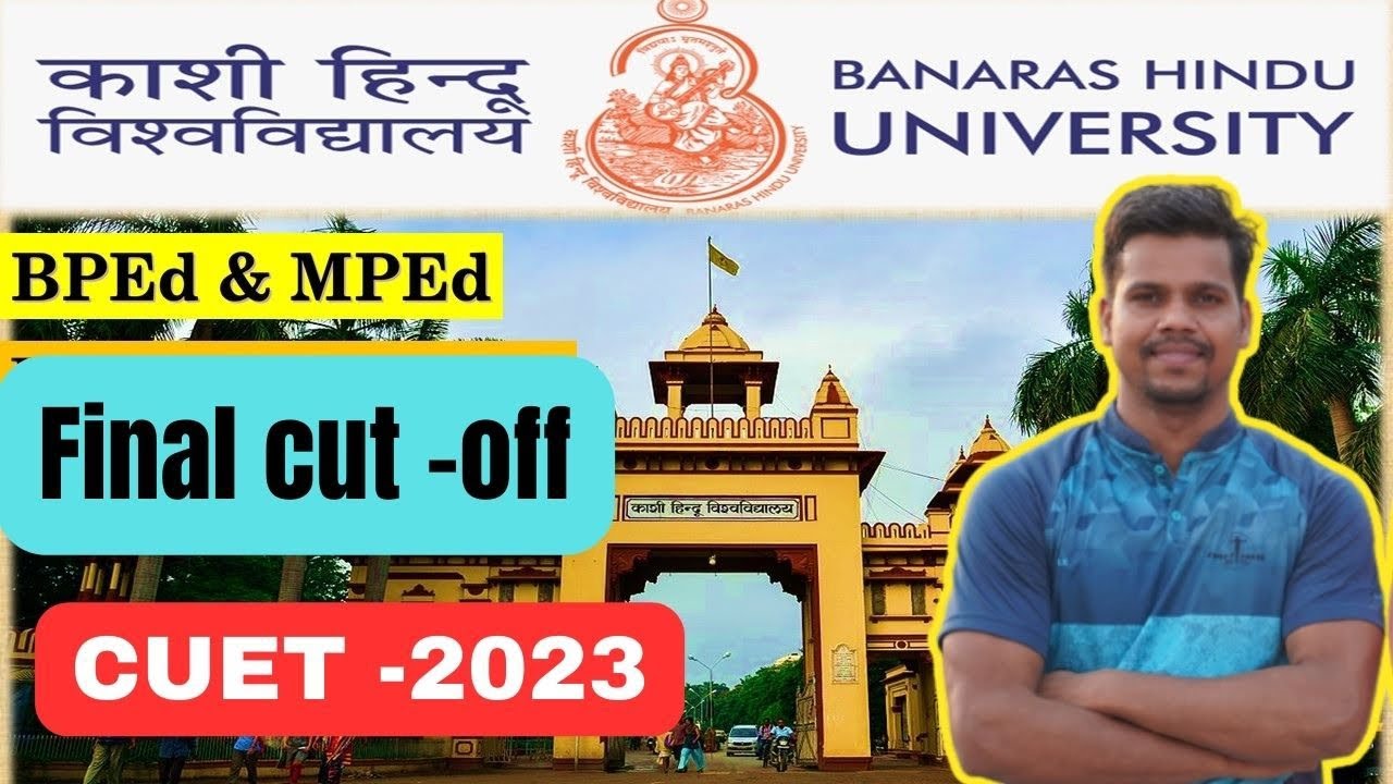 BPEd & MPEd CUET CUT- OFF 2023//BANARAS HINDU UNIVERSITY.