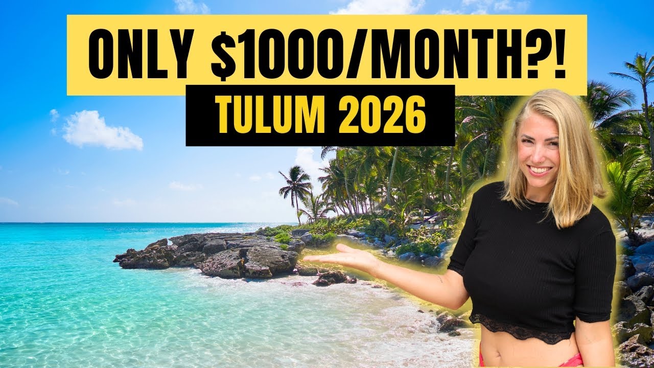 Living in Tulum, Mexico (2026) | What $1,000/Month Gets You