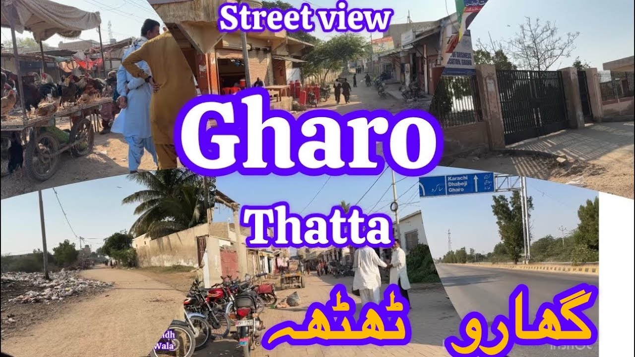 GHARO STREET VIEW TOUR 4K | VISIT | گھارو THATTA | ٹھٹھہ EXPLORING | SINDH PAKISTAN