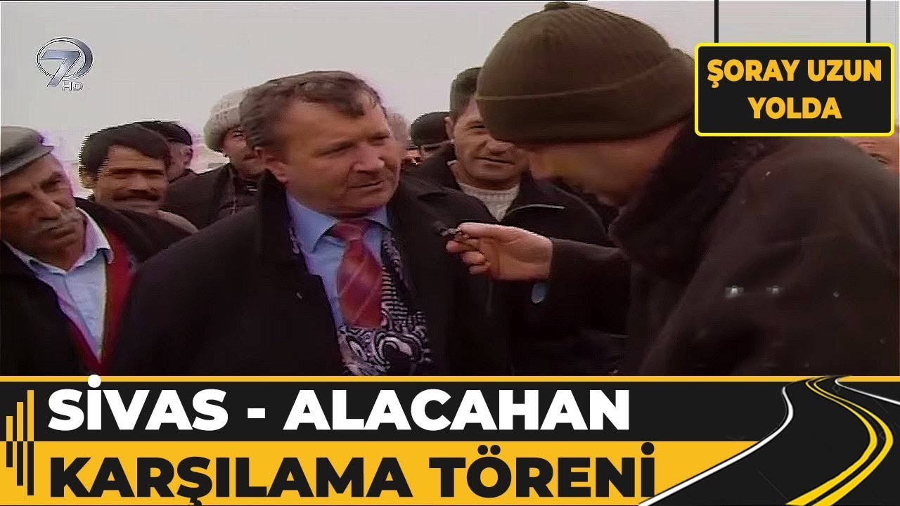Sivas - Alacahan Karşılama Şöleni! | Şoray Uzun Yolda