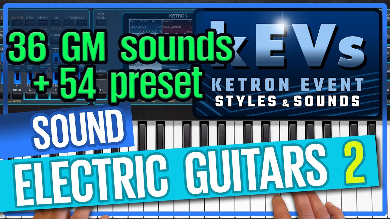Ketron Event - New Sounds  EL. GUITAR  2 (36 GM sounds + 54 preset) - sbk - kEVs