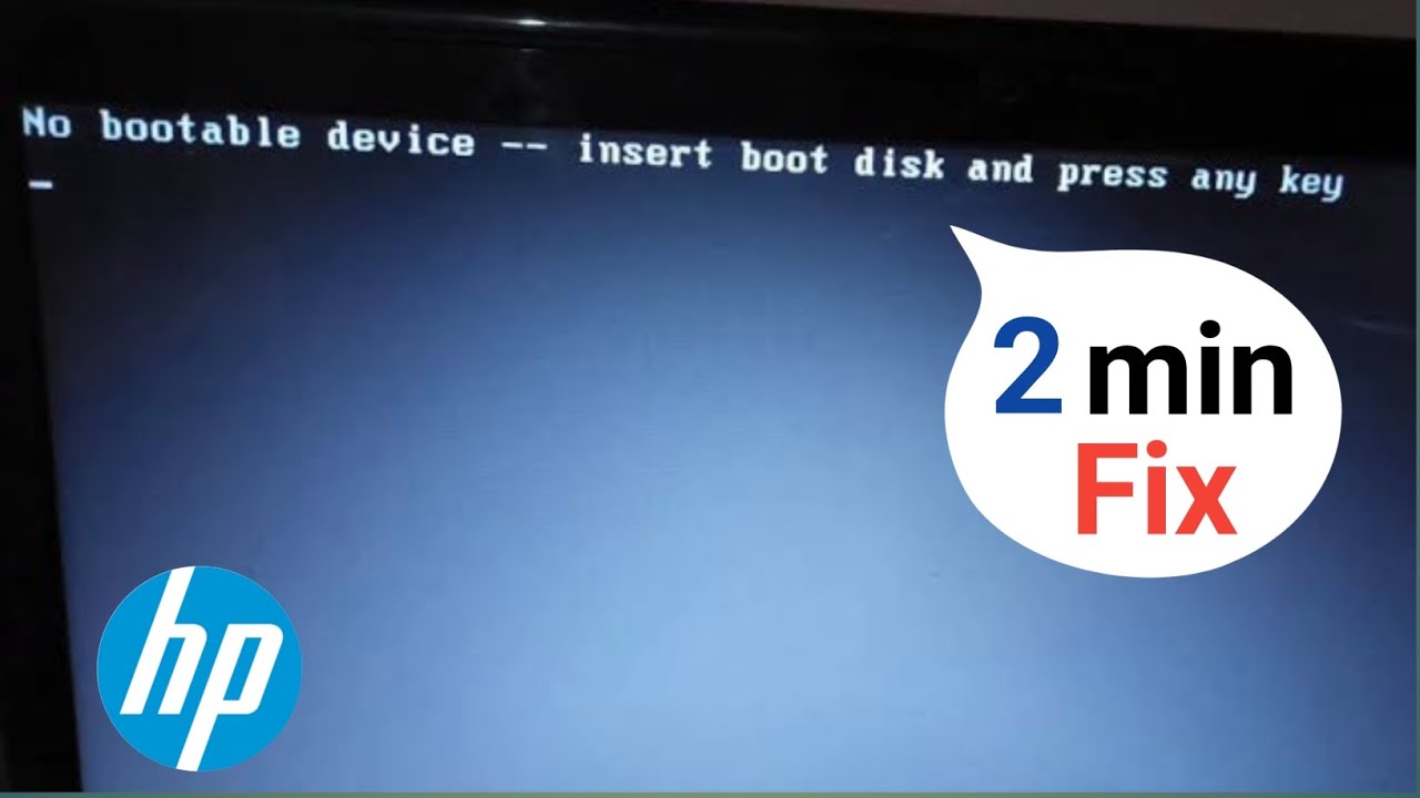 Fix - No bootable device insert boot device and press any key