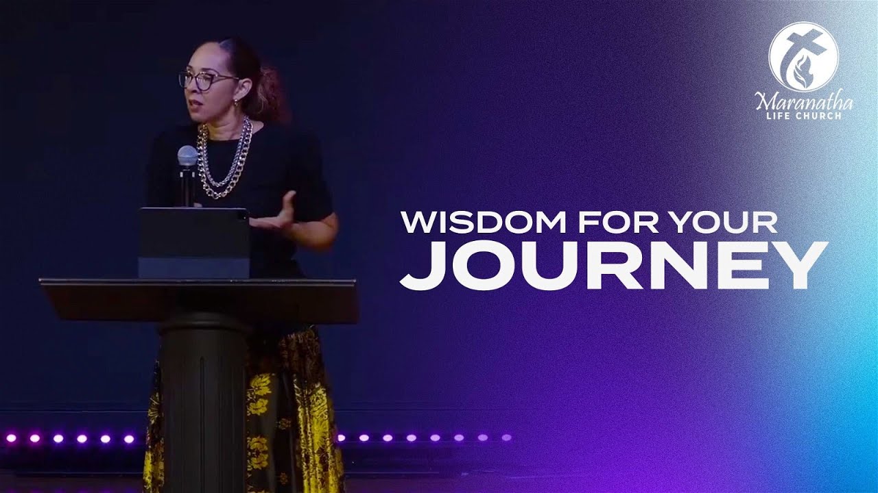 WISDOM FOR YOUR JOURNEY - Pastor Joann Rosario - Jan 09, 2024
