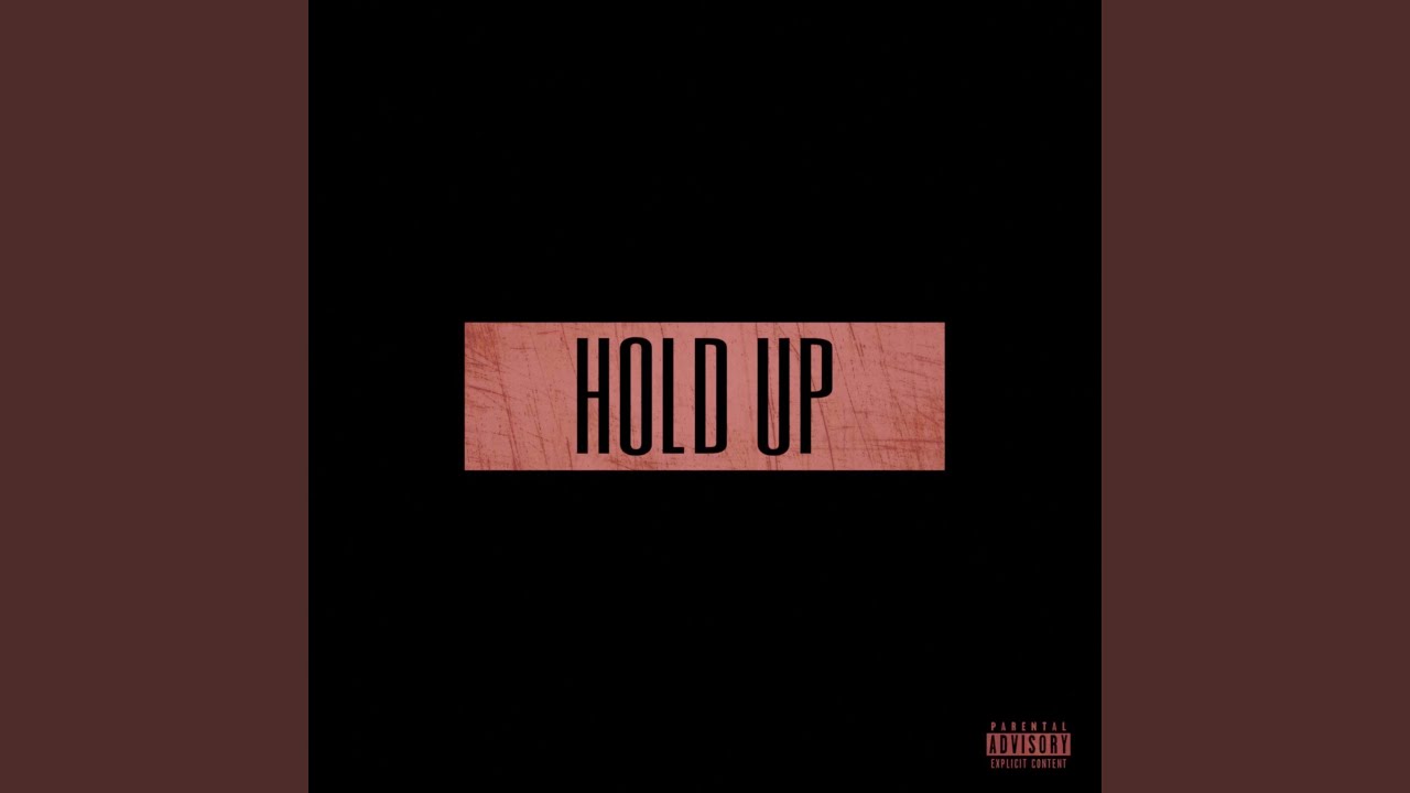 Hold Up