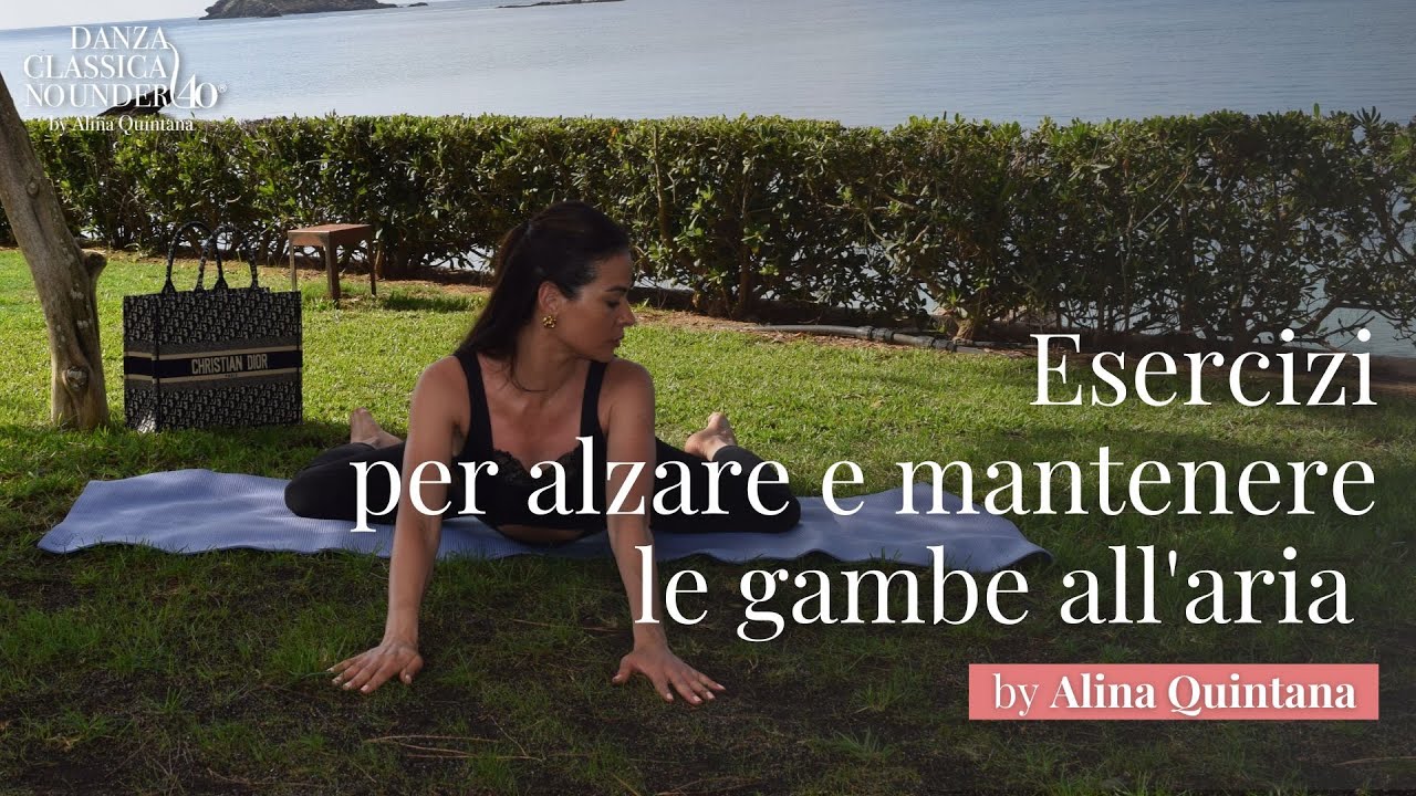 Come Alzare e Mantenere le Gambe in Aria | Esercizi | Danza Classica Adulti