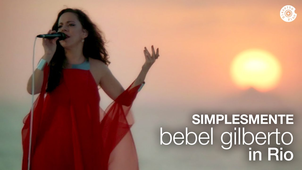 Bebel Gilberto | Simplesmente | Bebel Gilberto In Rio (Ao Vivo)