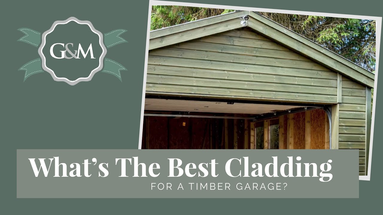 What Is The Best Cladding For A Timber Garage?