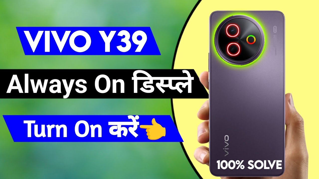 vivo y39 turn on always on display setting | always on display setting in vivo y39