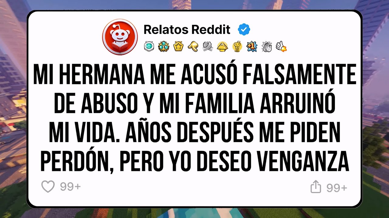 Mi hermana me acusó falsamente de abuso y mi familia me abandonó. Años después realicé mi venganza