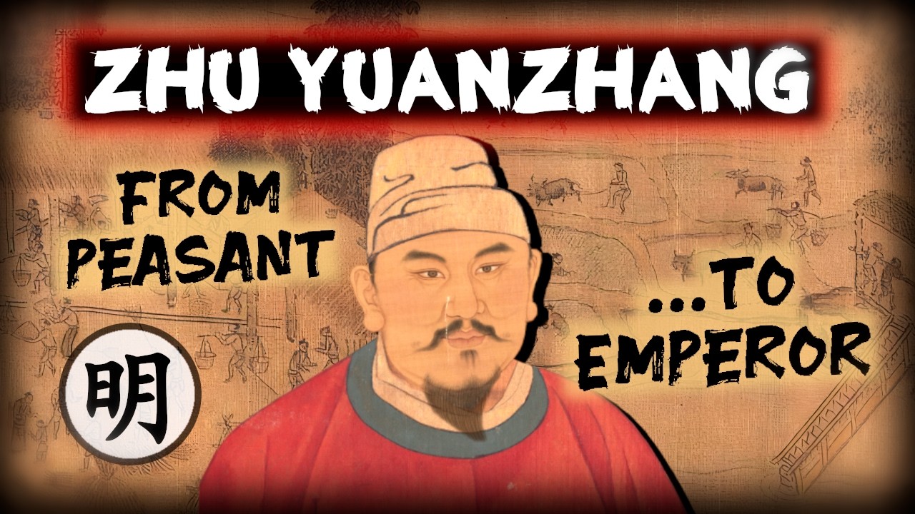 FOUNDING THE MING DYNASTY: ZHU YUANZHANG, EMPEROR HONGWU