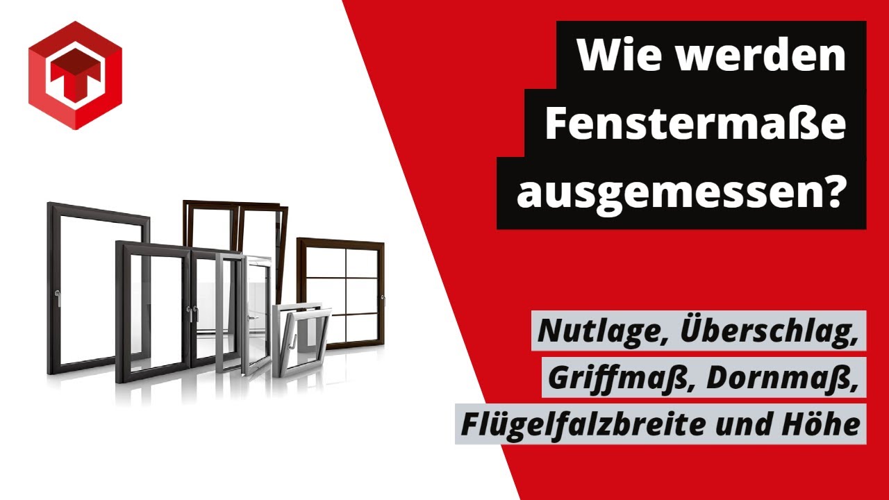 Fensterma&szlig;: Nutlage, &Uuml;berschlag, Griffma&szlig;, Dornma&szlig;, Fl&uuml;gelfalzbreite und H&ouml;he richtig Messen