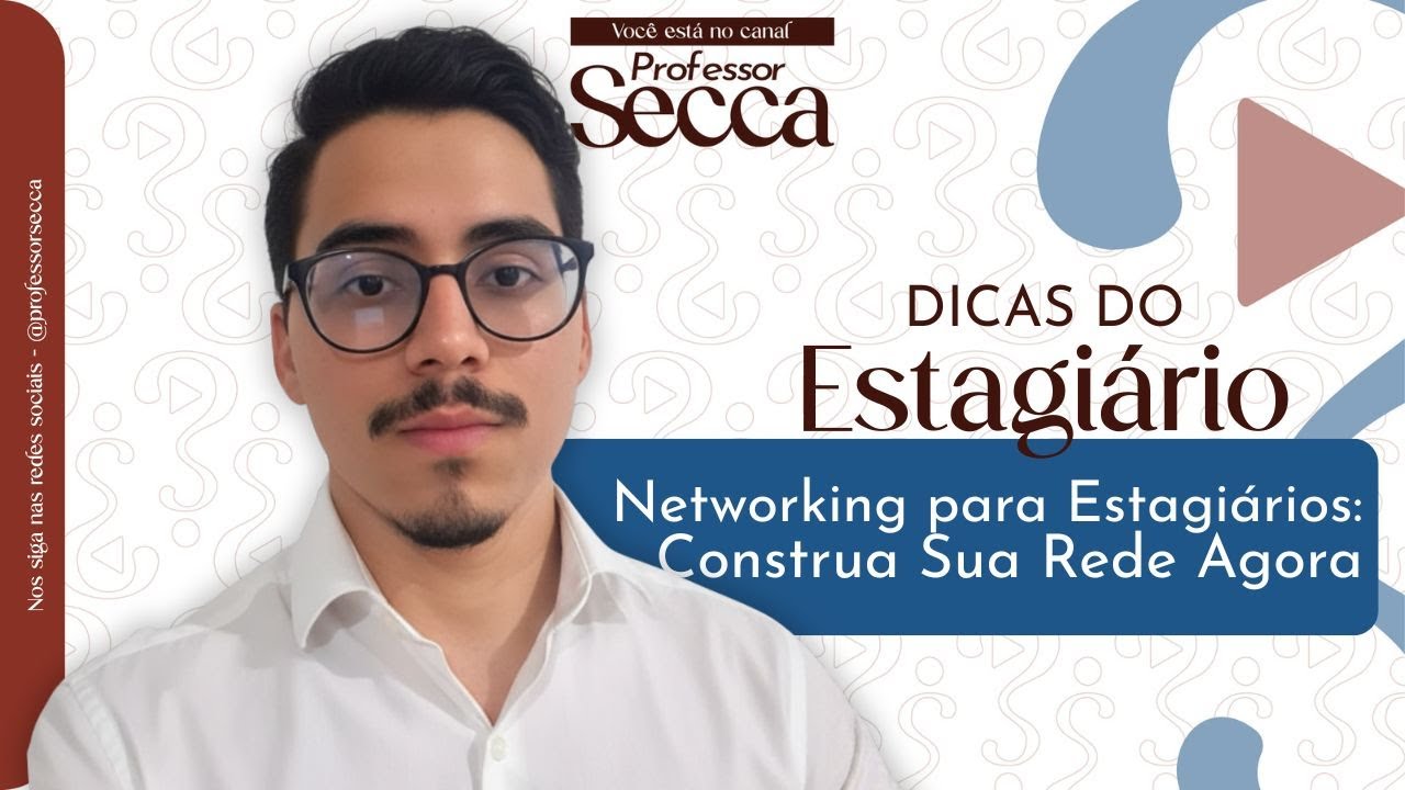 Networking para Estagiários: Construa Sua Rede Agora!