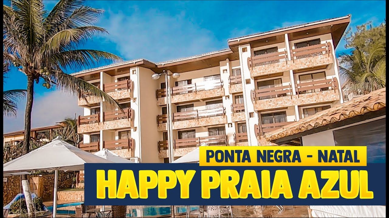 Onde se Hospedar? Hotel HAPPY PRAIA AZUL em Natal no Ponta Negra FRENTE para o Mar e com PÉ NA AREIA