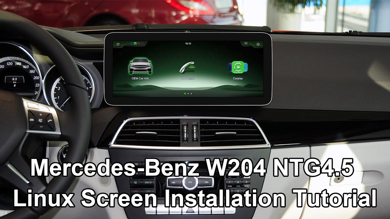 Upgrade your Mercedes W204 NTG4.5 to a modern 12.3-inch Linux screen