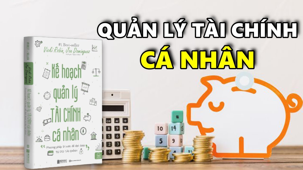 Kế Hoạch Quản Lý Tài Chính Cá Nhân | Sách Tóm Tắt - Bí Quyết Thành Công