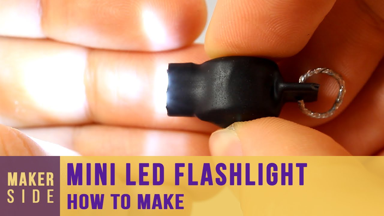 Mini LED flashlight - How to make