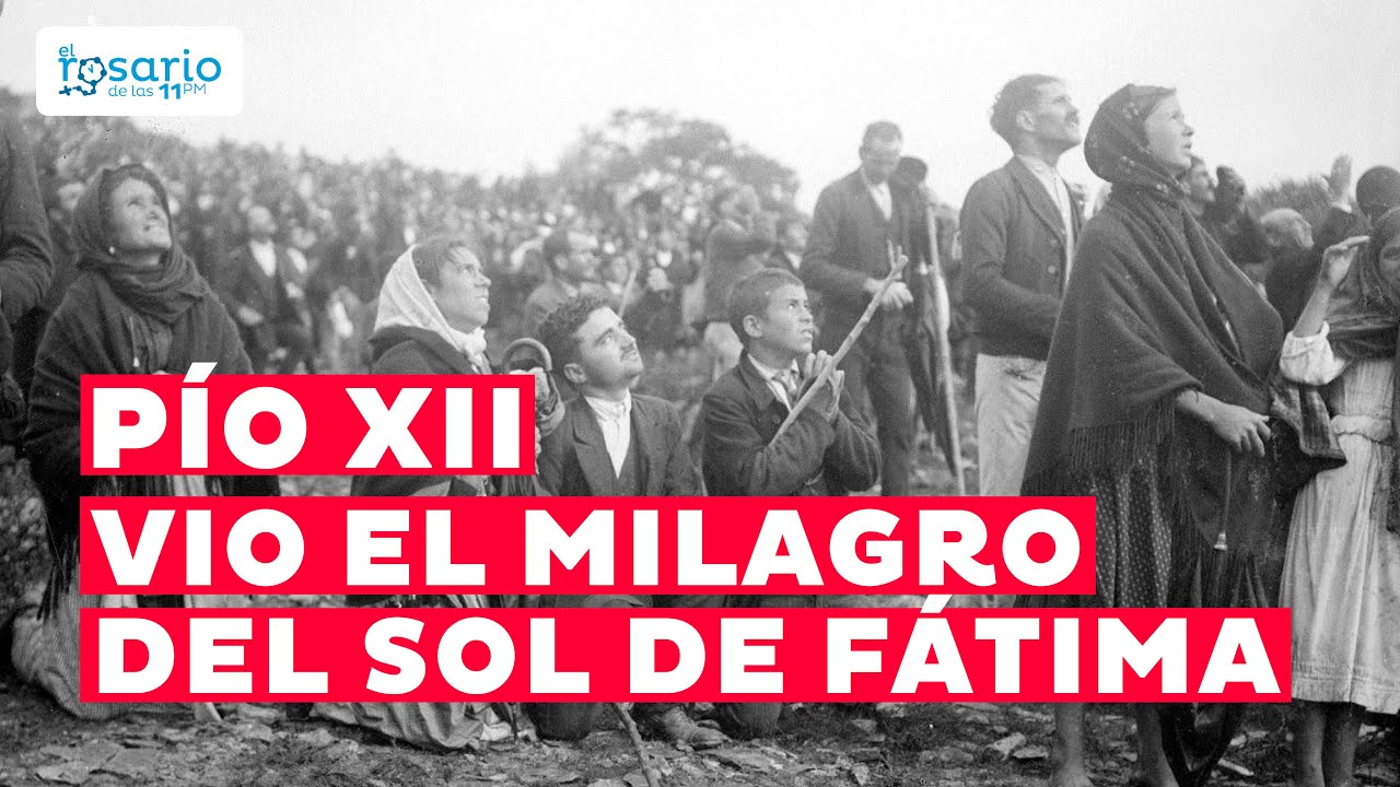 PÍO XII presenció el “MILAGRO DEL SOL” de Fátima en los jardines vaticanos