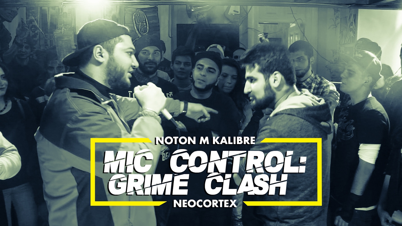 MIC Control: Grime Clash #2: Noton M Kalibre VS. Neocortex
