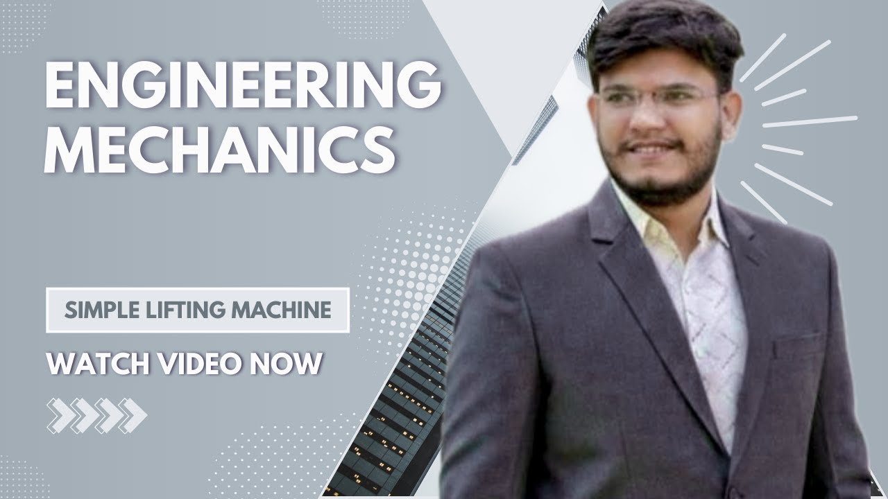 Engineering Mechanics - Simple Lifting Machine Part 7, Diploma (K-Scheme), Second Semester