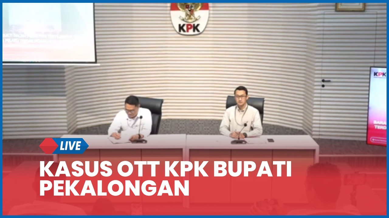 Konpers Kronologi dan Modus Kasus OTT KPK Bupati Pekalongan