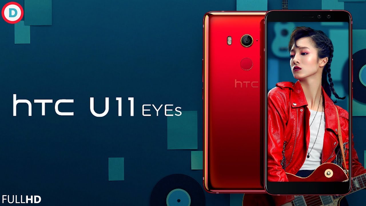 HTC U11 EYEs with 6-Inch 18:9 Display | 4GB RAM | 64 GB Storage | 3930mAh Battery & More