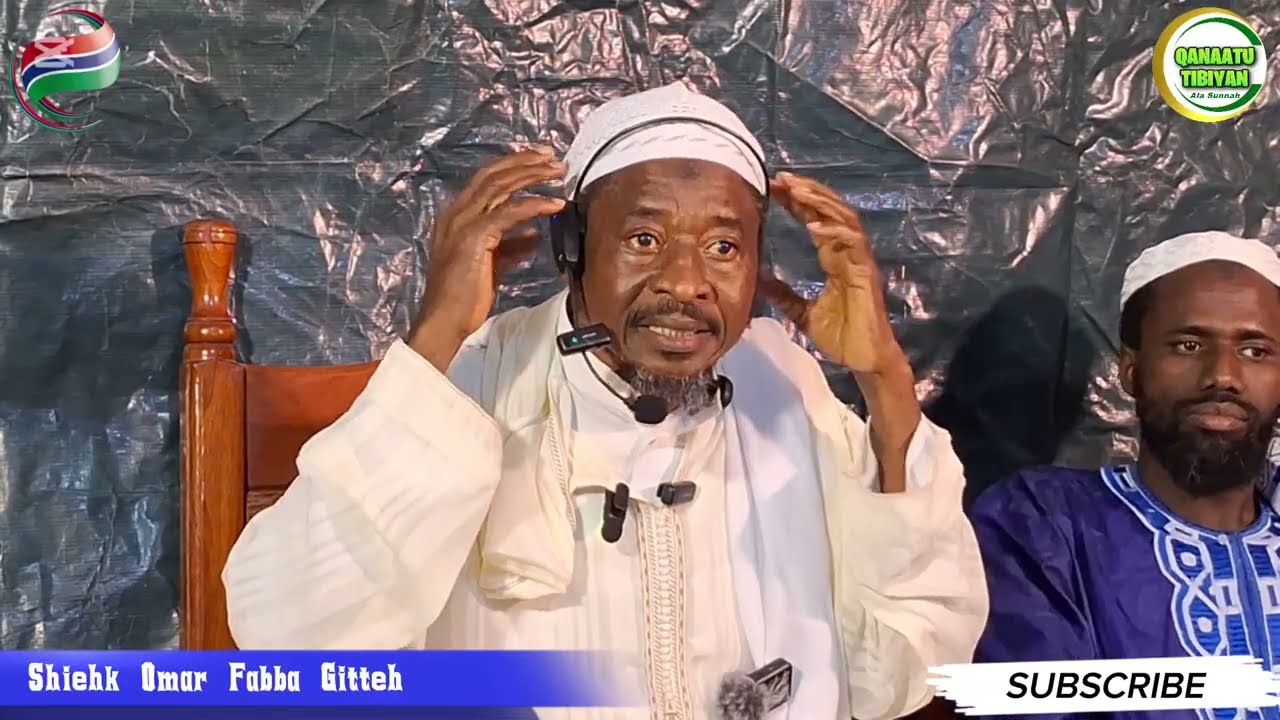 SHEIKH DOCTEUR OMAR FABBA FODAY GITTEH HAFIZAHOULLAH IMPORTANT MUHHADAR ISLAMIC 