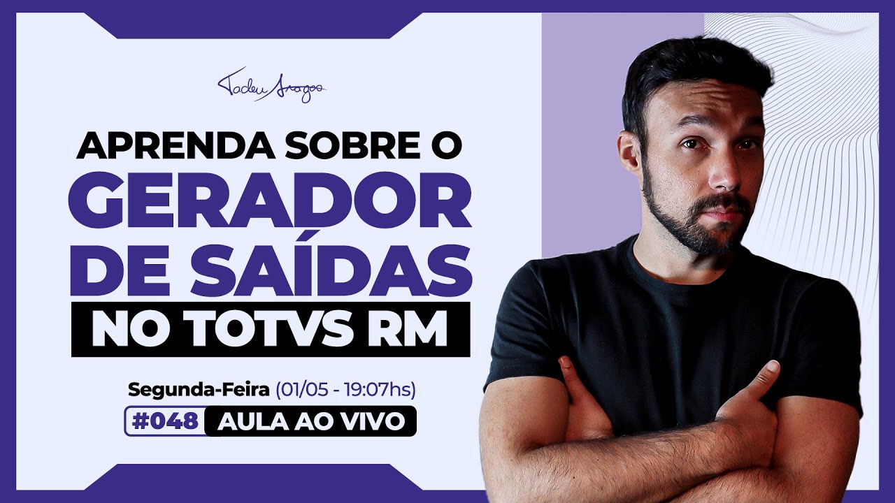 Live #048 - Como Criar Arquivos de Importação pelo Gerador de Saídas do TOTVS RM Facilmente!