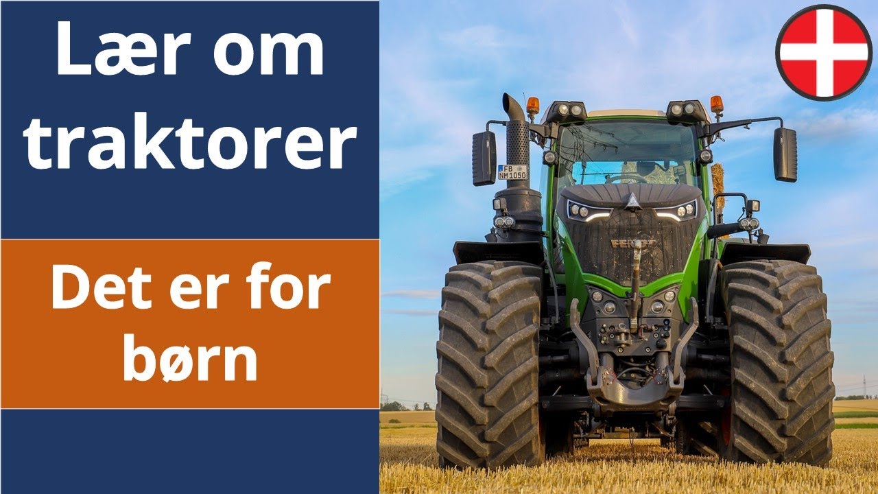 Traktor for b&oslash;rn (p&aring; dansk)