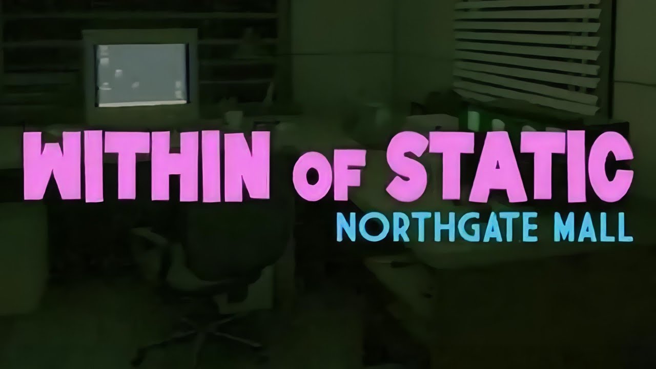 ХОРРОР ПРО МАНЬЯКА В ТОРГОВОМ ЦЕНТРЕ ➤︎ Within of Static: Northgate Mall