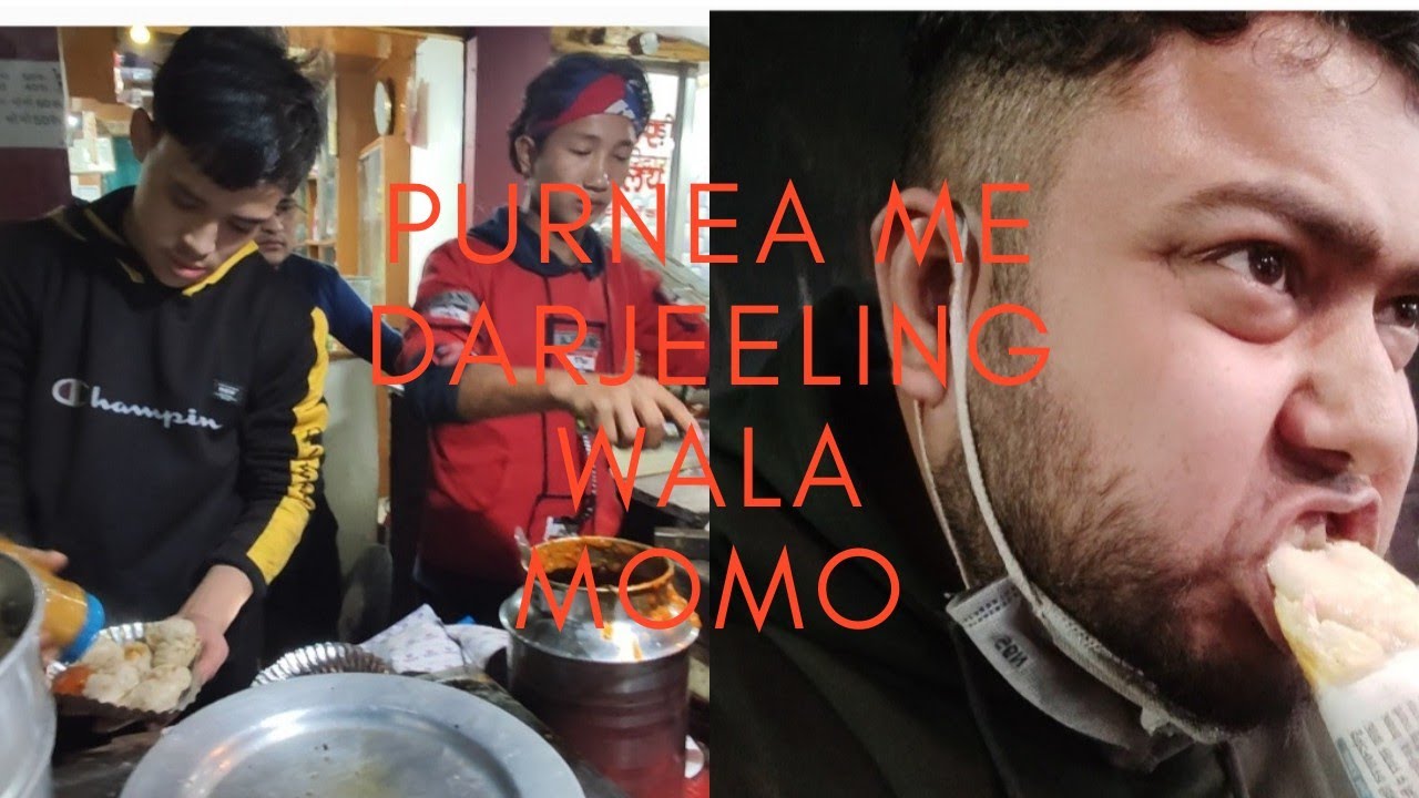 Momo , Purnea me Darjeeling wala momo