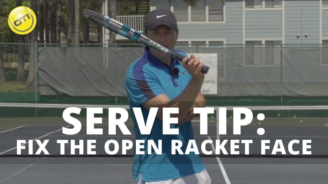 More Serve Power Tip: Fix The Open Racket Face