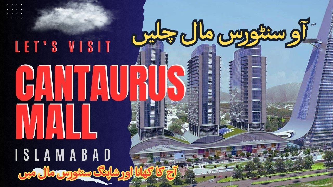 Discover The Centaurus Mall Islamabad: A Marvel of Luxury, Business, and Modern Living