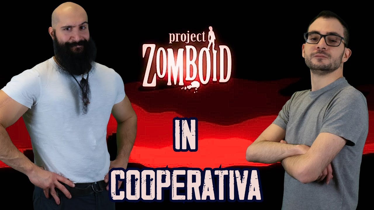 La cooperativa su Project Zomboid (FINITA MALE)