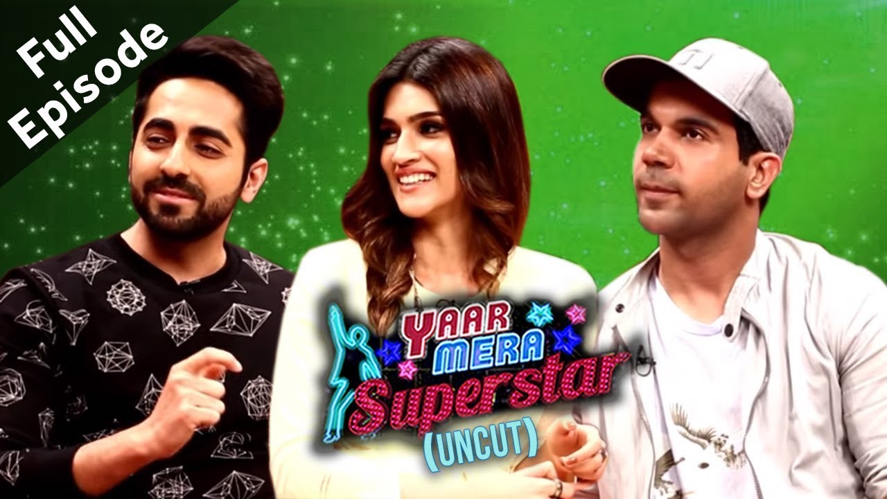 Ayushmann Khurrana, Kriti Sanon & Rajkummar Rao  | Bareilly Ki Barfi | Yaar Mera Superstar