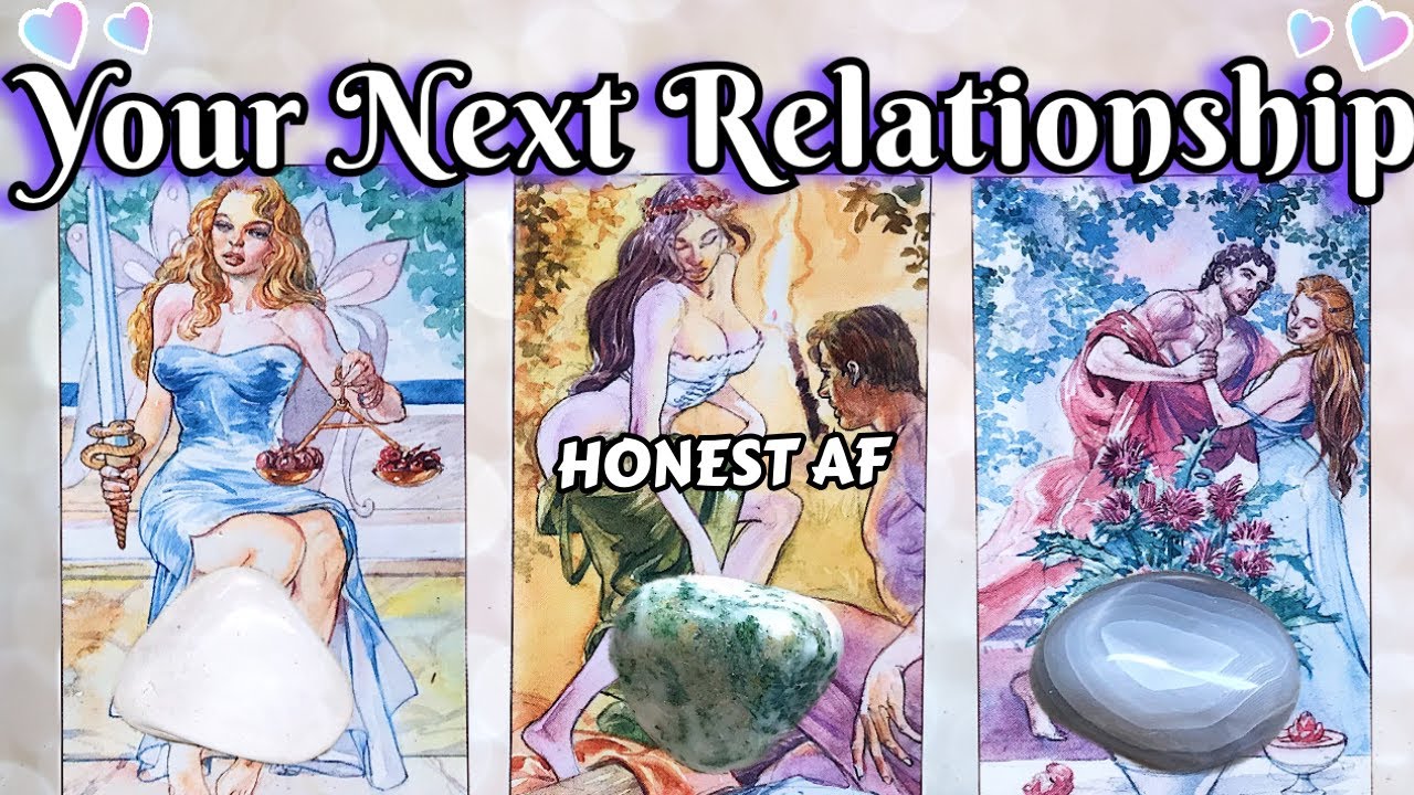 ALL About Your NEXT RELATIONSHIP💖🔥 HONEST AF‼️ALL You Need To Know🤩💕What's Coming?💖#pickacard #tarot