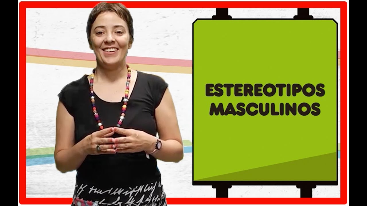 ¿Qué hay de ESI en ESO?  Estereotipos Masculinos