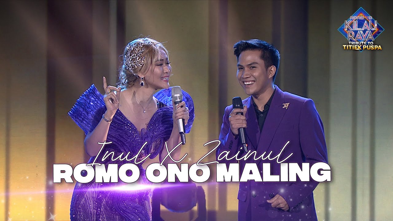 Inul Daratista X Zainul RSD - Romo Ono Maling | ROAD TO KILAU RAYA 