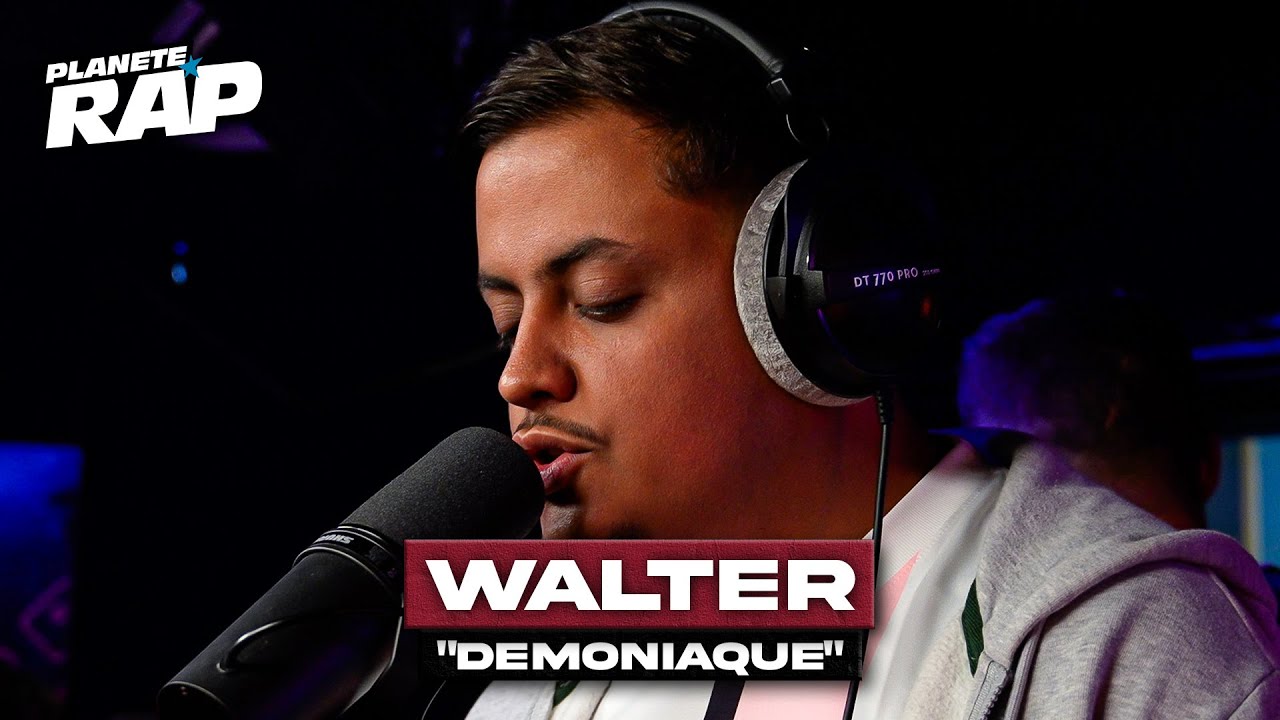 [EXCLU] Walter - Démoniaque #PlanèteRap
