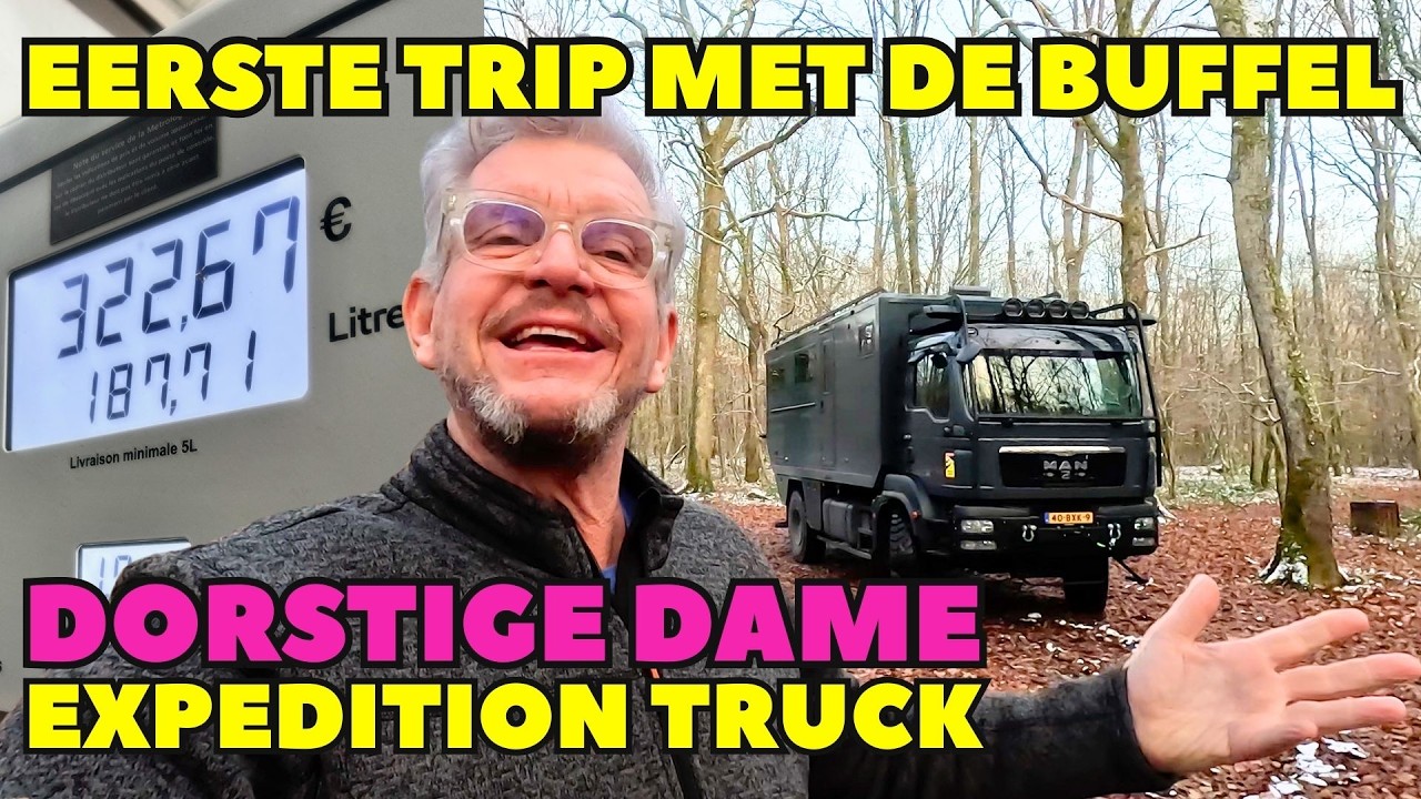 EINDELIJK: DE ALLEREERSTE REIS MET DE BUFFEL - MAIDENTRIP - EXPEDITION TRUCK &ndash; DWVLOGT #354