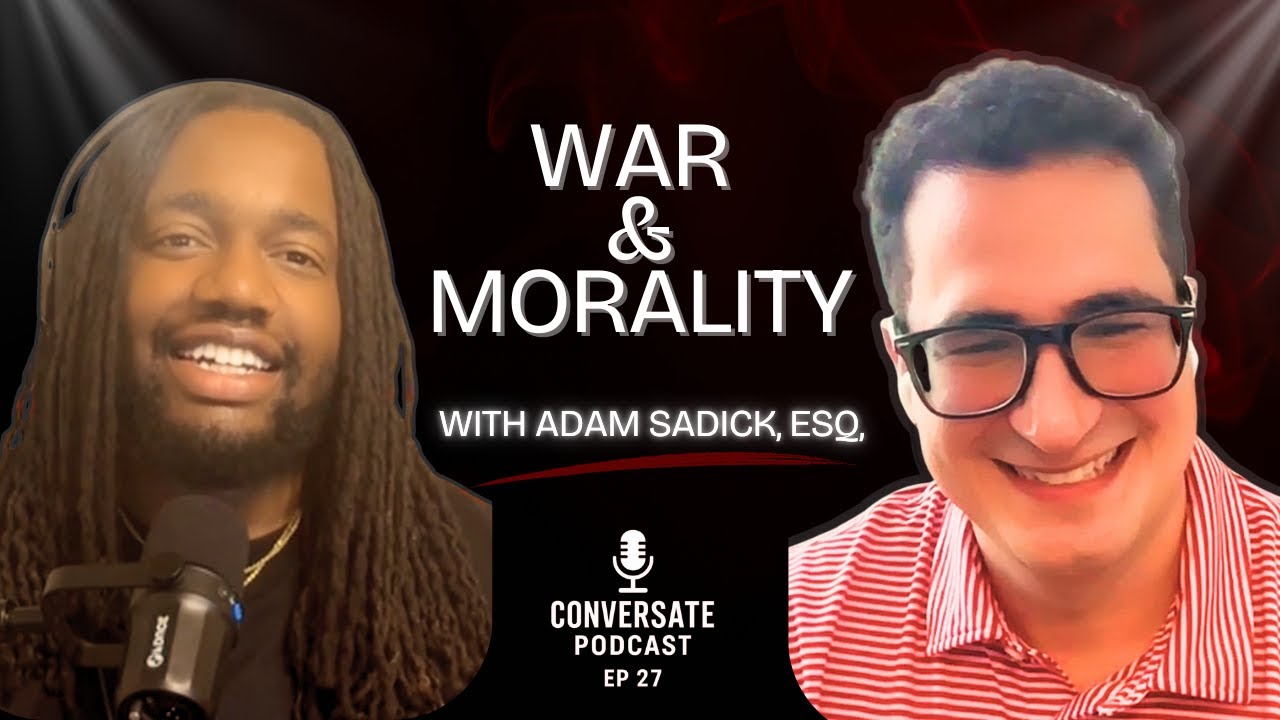 From Linguist to Lawyer: Adam Sadick, Esq. on War, Ethics, and Global Politics
