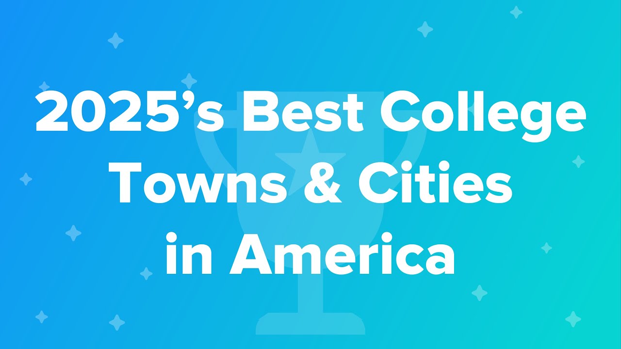 2025’s Best College Towns & Cities in America