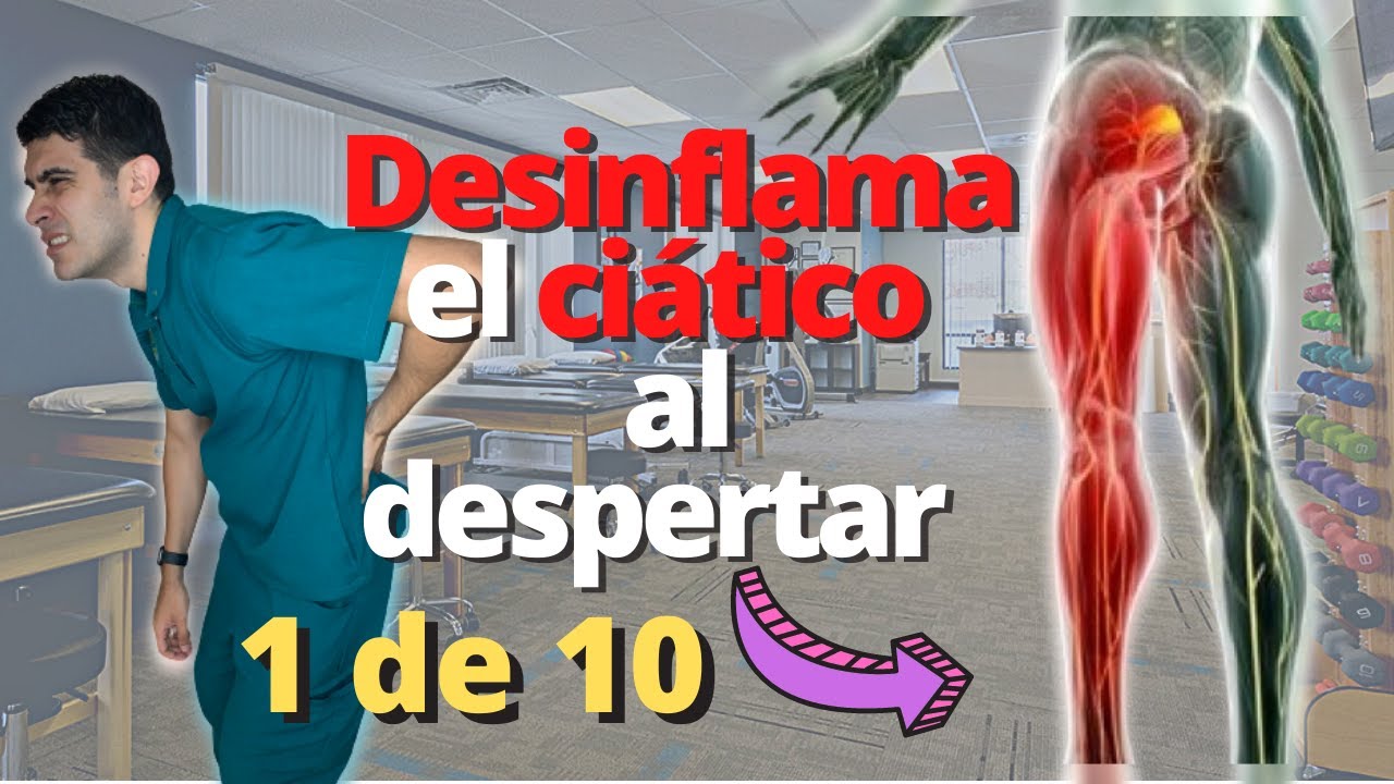 Desinflama tu ciático rutina 1 de 10
