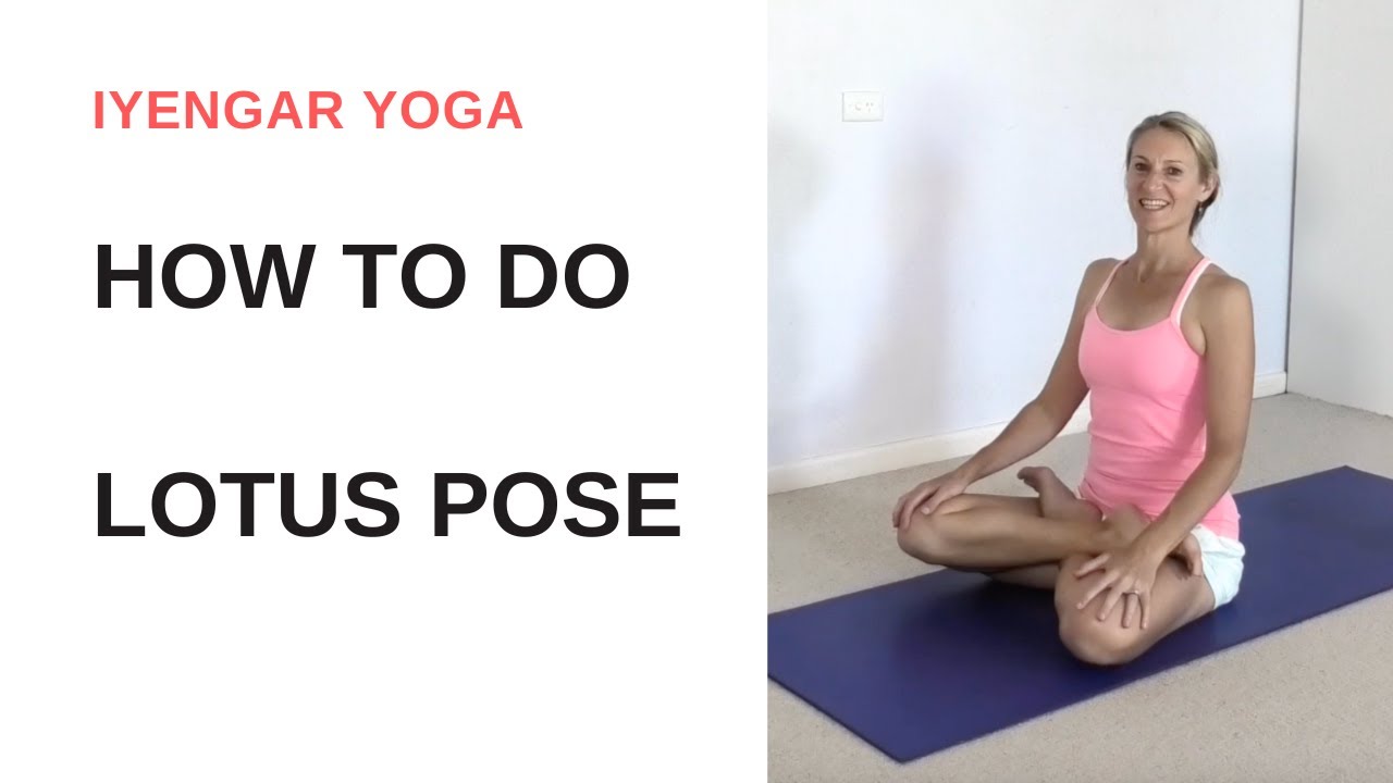 How to do LOTUS POSE - Padmasana | Iyengar Yoga