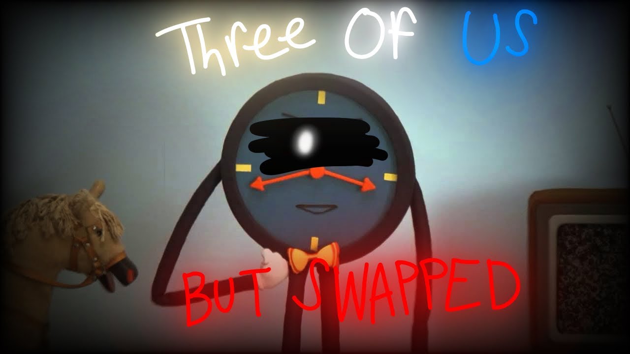 Three Of Us BUT SWAPPED