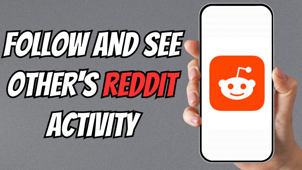 How to Follow Reddit Users and See Their Activity