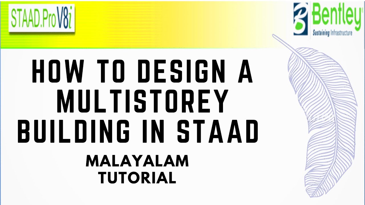 Designing a multistorey building in STAAD.Pro || Malayalam Tutorial