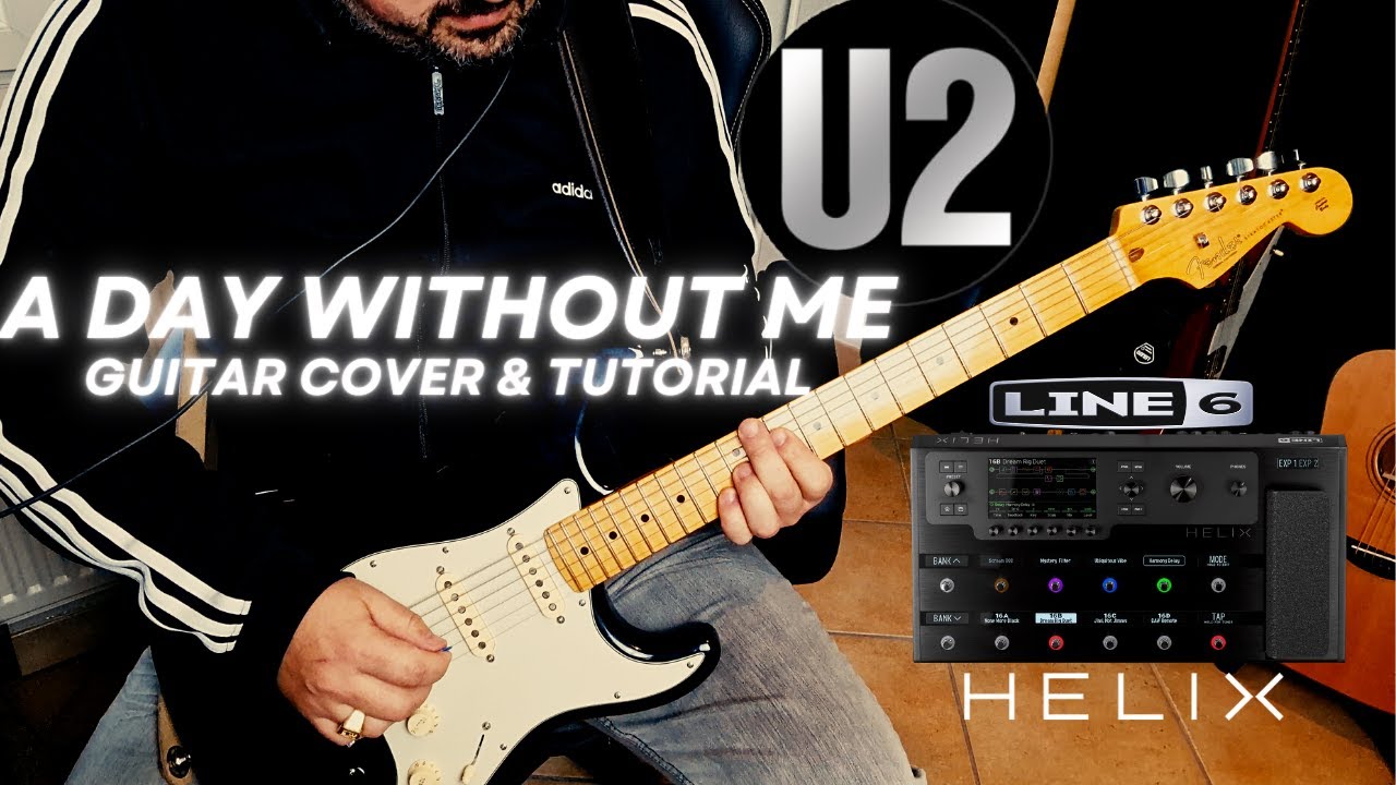 U2 / A DAY WITHOUT ME - GUITAR COVER & TUTO