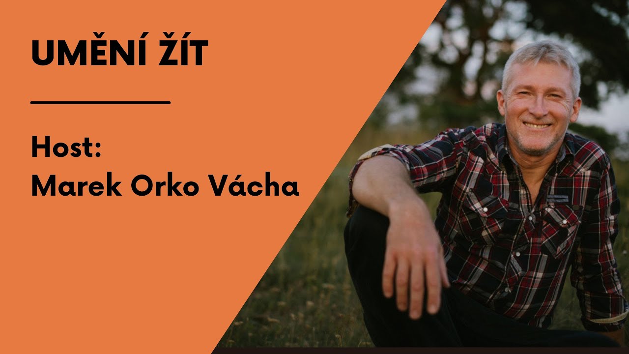 Umění žít: Adventní setkání s Markem Orko Váchou